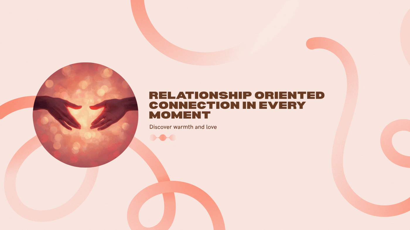 Relationship Oriented